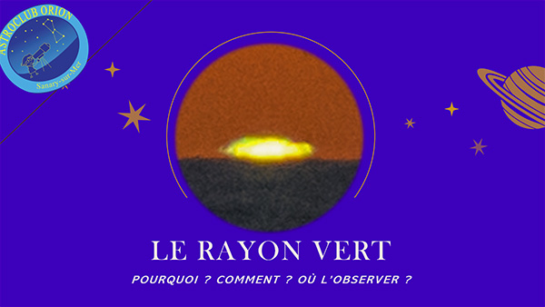 Les nouvelles du ciel et le rayon vert