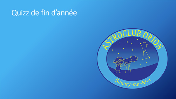 Les nouvelles du ciel et le quizz de fin d’année