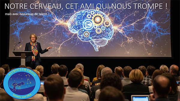 Les nouvelles du ciel et le cerveau, cet ami qui nous trompe