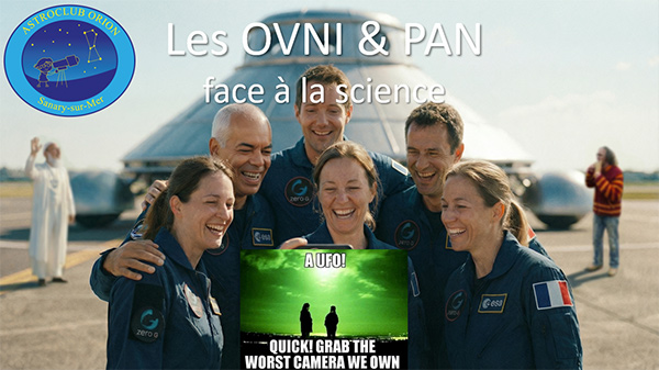 Les nouvelles du ciel et les OVNI, PAN, UFO face à la Science